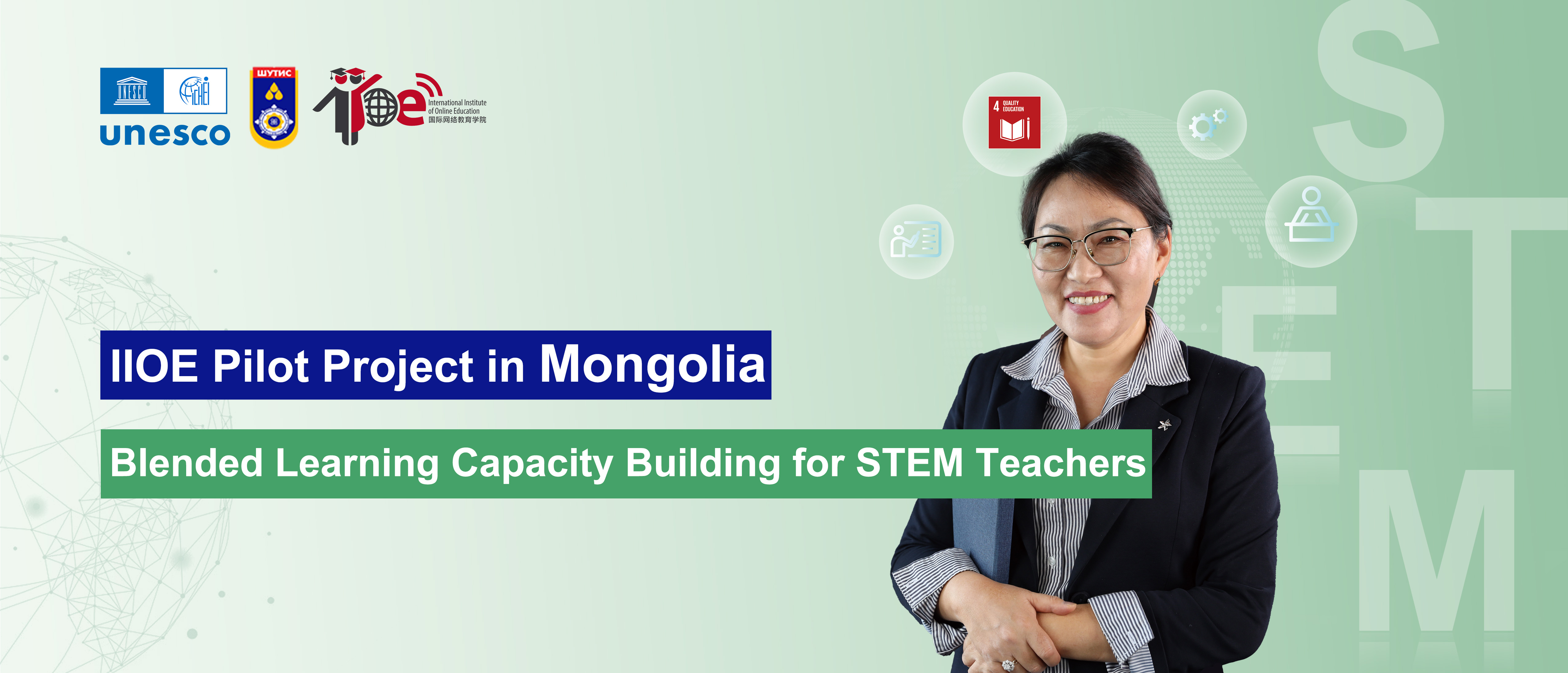 IIOE Pilot Project in Mongolia - Blended Learning Capacity Building for STEM Teachers